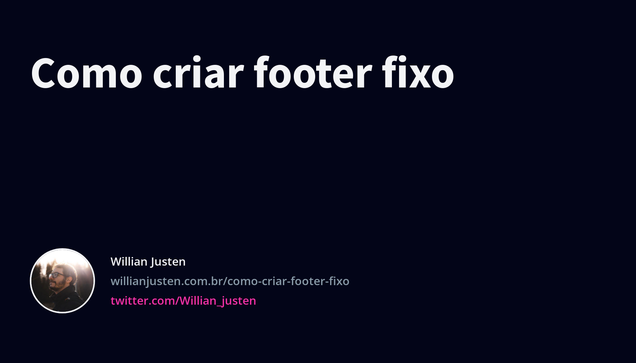 como-criar-footer-fixo-willian-justen